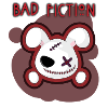 BAD FICTION