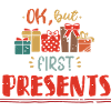 Ok But First Presents - Weihnachtsgeschenke