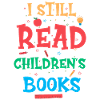 I still read children's books