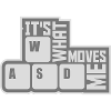 its what moves me