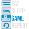 Eat Sleep Game Repeat