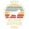 Dog Mom - Belgian Shepherd