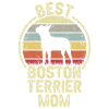 Dog Mom - Boston Terrier