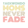 Taekwondo Taekwondo Mama