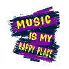 Music is my happy place