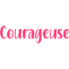 Courageuse