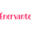 Énervante