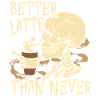Better Latte Than Never Koffein-Kaffeetrinker