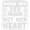 break her bed quote