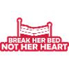 break her bed quote