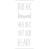 break her bed quote