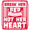 break her bed quote