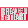 break her bed quote