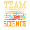 Team Science Scientists Science Sayings