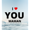 i love you maman