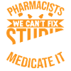 Funny Pharmacist Pharmacy Gift Profession