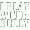 Je joue avec Bully
