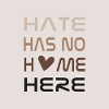 Hate has no home here