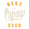 Best Papaw Ever - Dad Grandpa