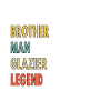 Brother Man Glazier Legend