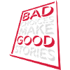 bad decisions great stories