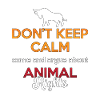 Animal Welfare Don't Keep Calm Adopt Animal Worker
