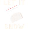 Let it snow