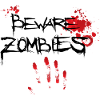 Beware Zombies