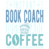 Buchalter coffee saying