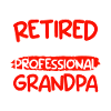 Professional Grandpa Retirement Pensioner