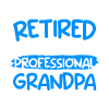 Professional Grandpa Retirement Pensioner