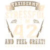 Taxidermists 42nd birthday Taxidermists
