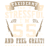 Taxidermists 55th birthday Taxidermists