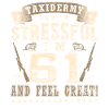 Taxidermists 61st birthday Taxidermists
