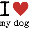 I Love My Dog
