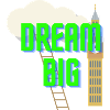 Dream Big