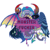 Monster Fucker!