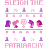 Sleigh The Patriarchy