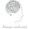 Always confused