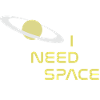 I need space - Saturn