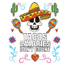 Tacos Calories Don't Count Taco Eater Mexican
