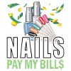 Nails Pay My Bills Manicure