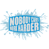 nobody cares work harder