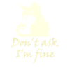 don t ask Katze