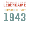 Légendaire Depuis Décembre 1943 Anniversaire