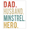 Minstrel Papa Husband Hero