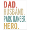 Park ranger dad husband hero