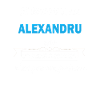 Je m'appelle excellence Alexandru