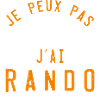 JE PEUX PAS J'AI RANDO