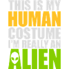 human costume alien quote